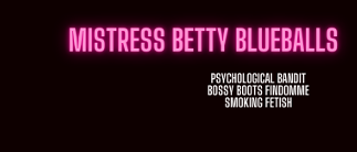 Cover photo for Mistress Betty BlueBalls